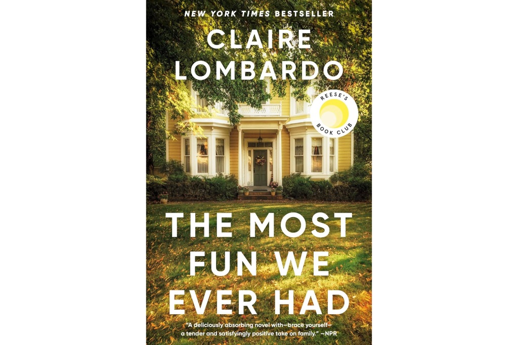 "The Most Fun We Ever Had" by Claire Lombardo