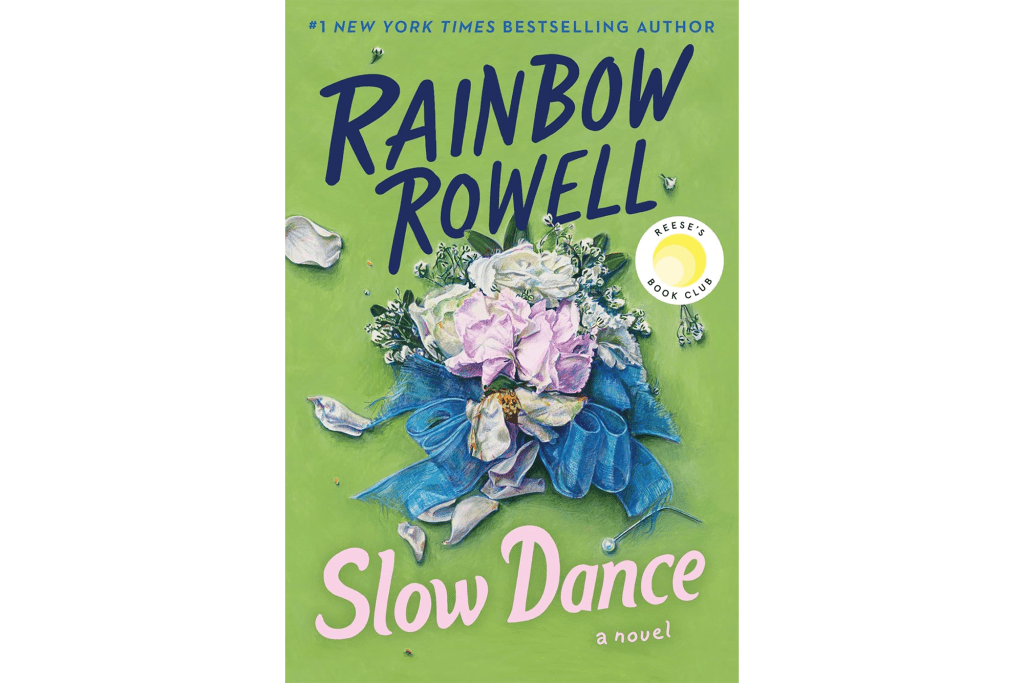 "Slow Dance" by Rainbow Rowell